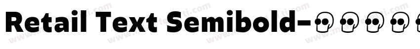 Retail Text Semibold字体转换